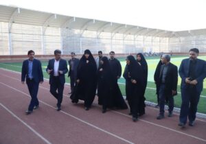 بازدید معاون امور زنان و خانواده رییسجمهور از ورزشگاه اختصاصی بانوان قم