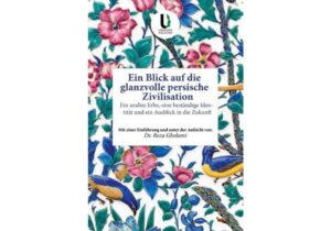 انتشار کتاب «نگاهی به تمدن شکوهمند ایرانی» در وین به همت رایزنی فرهنگی ایران