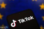 اعتیاد، اتهام جدید تیک‌تاک در اتحادیه اروپا